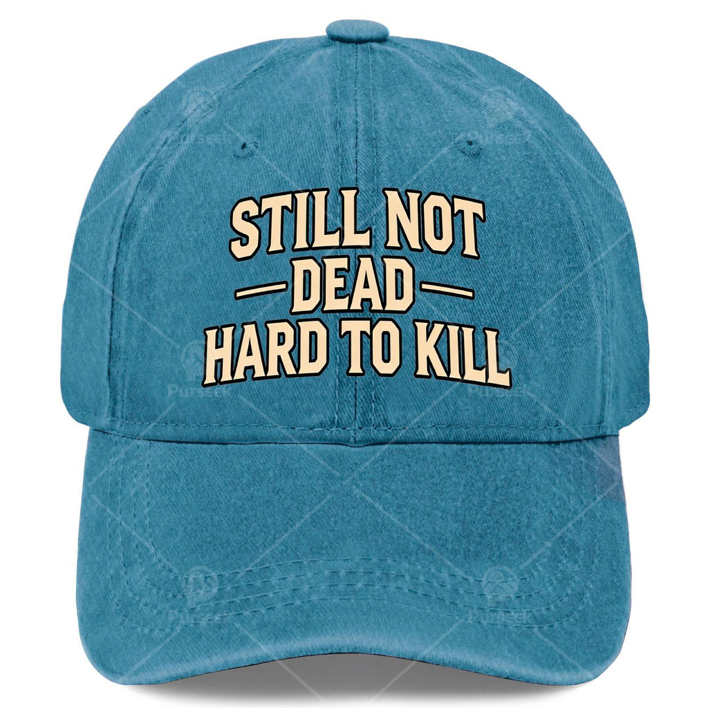 Still Not Dead Baseball Hat Unisex Fashion Washed Distressed Cap