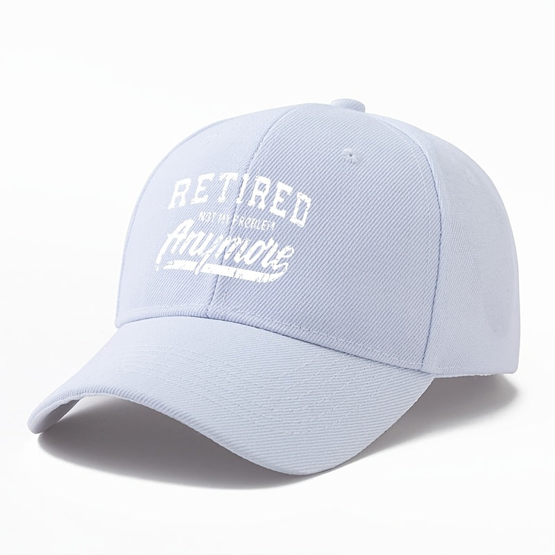 A Unisex, Fashionable and Versatile Printed Baseball Cap with the Words "RETIRED NOT MY PROBLEM Anymore, " a Classic Lightweight Outdoor Baseball Cap, Suitable for Outdoor Vacations, Travel, Camping, and Other Casual Occasions. It's Also a Great Choi