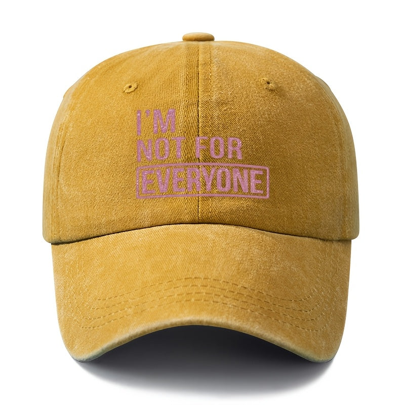 A Stylish And Versatile Unisex Baseball Cap with a Printed Design Saying 'I'M NOT FOR EVERYONE'. This Classic Retro Washed Outdoor Cap Is Lightweight And Features a Curved Brim