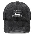 Sorry I Wasnt Listening I Was Thinking About Fishing Baseball Hat Unisex