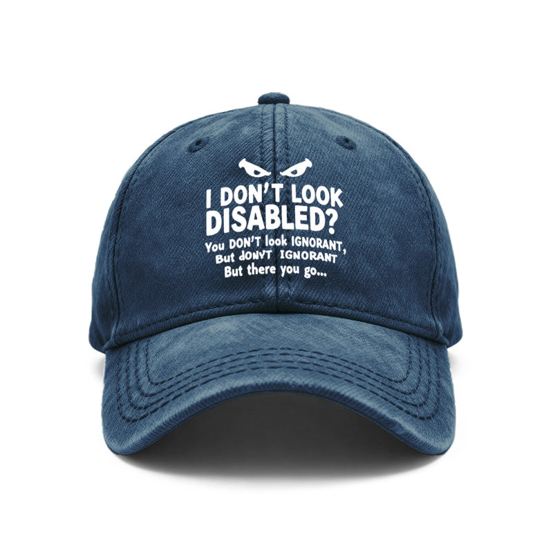 1pc Vintage Washed Unisex Baseball with Slogan Print "I Don't Look Disabled? You Don't Look Ignorant..." Adjustable Hat Suitable for Outdoor, Casual Wear, Gifts for Men& Women, Year-Round for and Daily Use