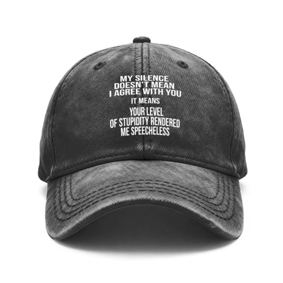 1pc Fun Quote Baseball Cap, Unisex- Adjustable Vintage Washed Neutral Hat with the Words "My Silence Does Not Mean I Agree" Printed on It, Machine Washable, Suitable for All Seasons, a Humorous Design, Perfect for Various Activities